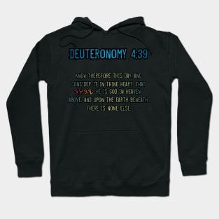Deuteronomy 4:39 Hoodie